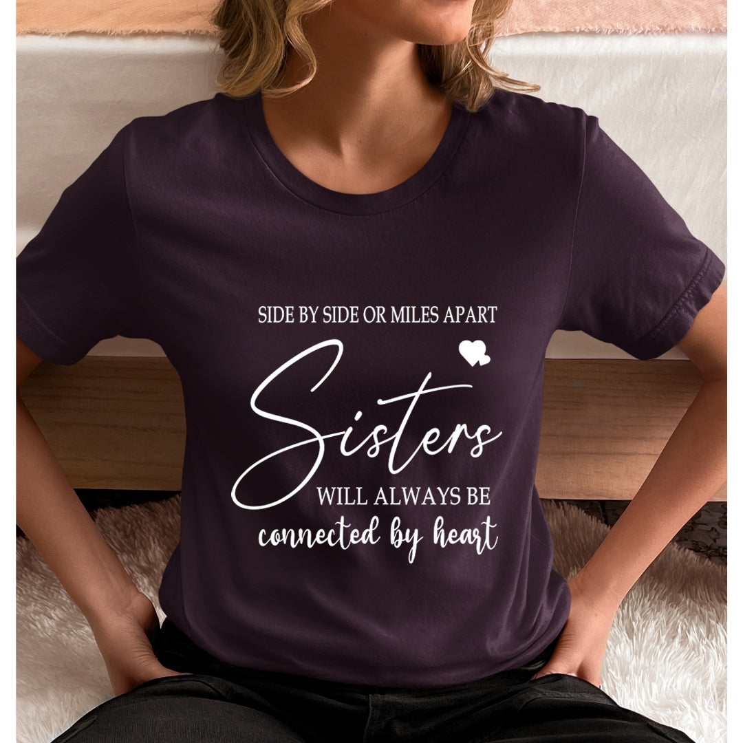Sisters Connected By Heart - Unisex T-Shirt