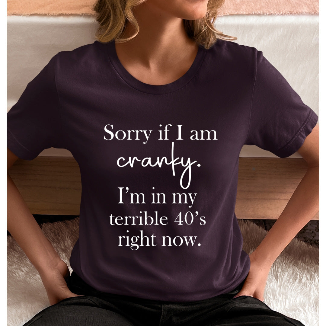 Sorry If I'm Cranky - Unisex T-Shirt