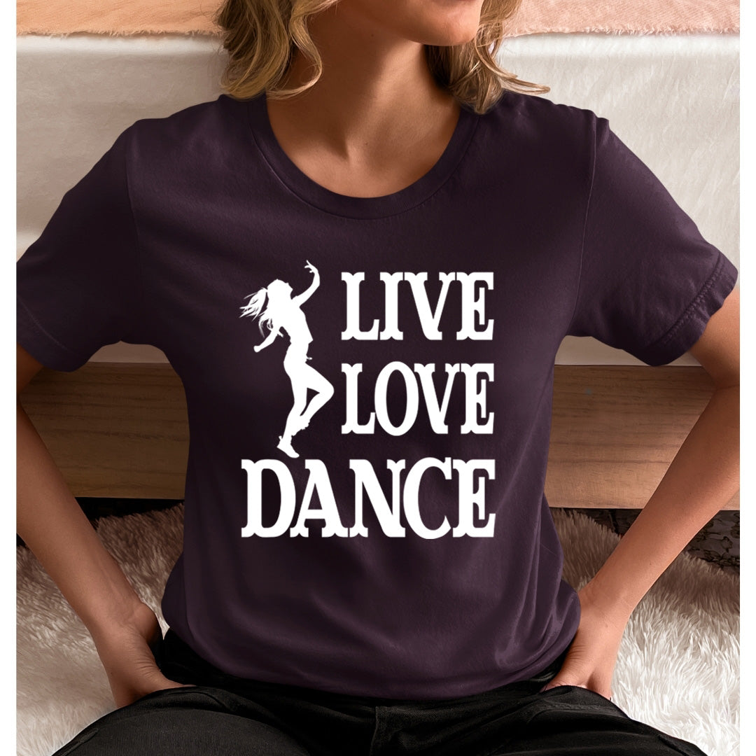 Live Love Dance - Unisex T-Shirt