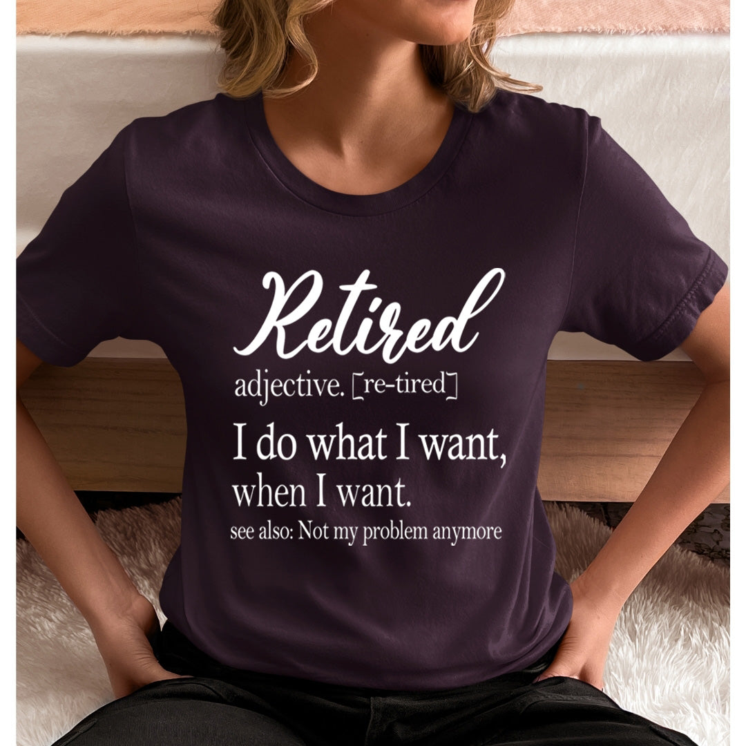 Retired Adjective - Unisex T-Shirt