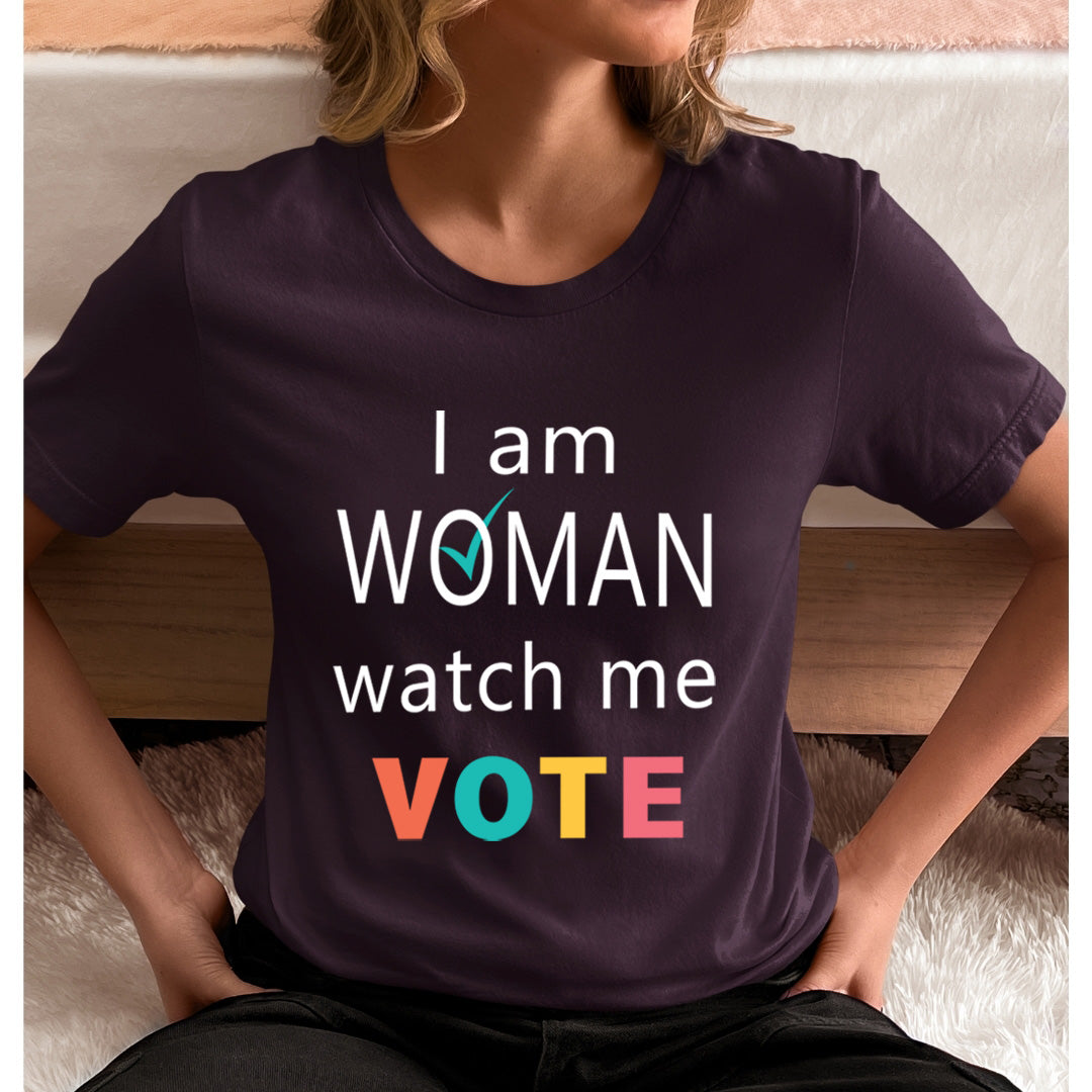 I Am Woman Watch Me Vote - Unisex T-Shirt