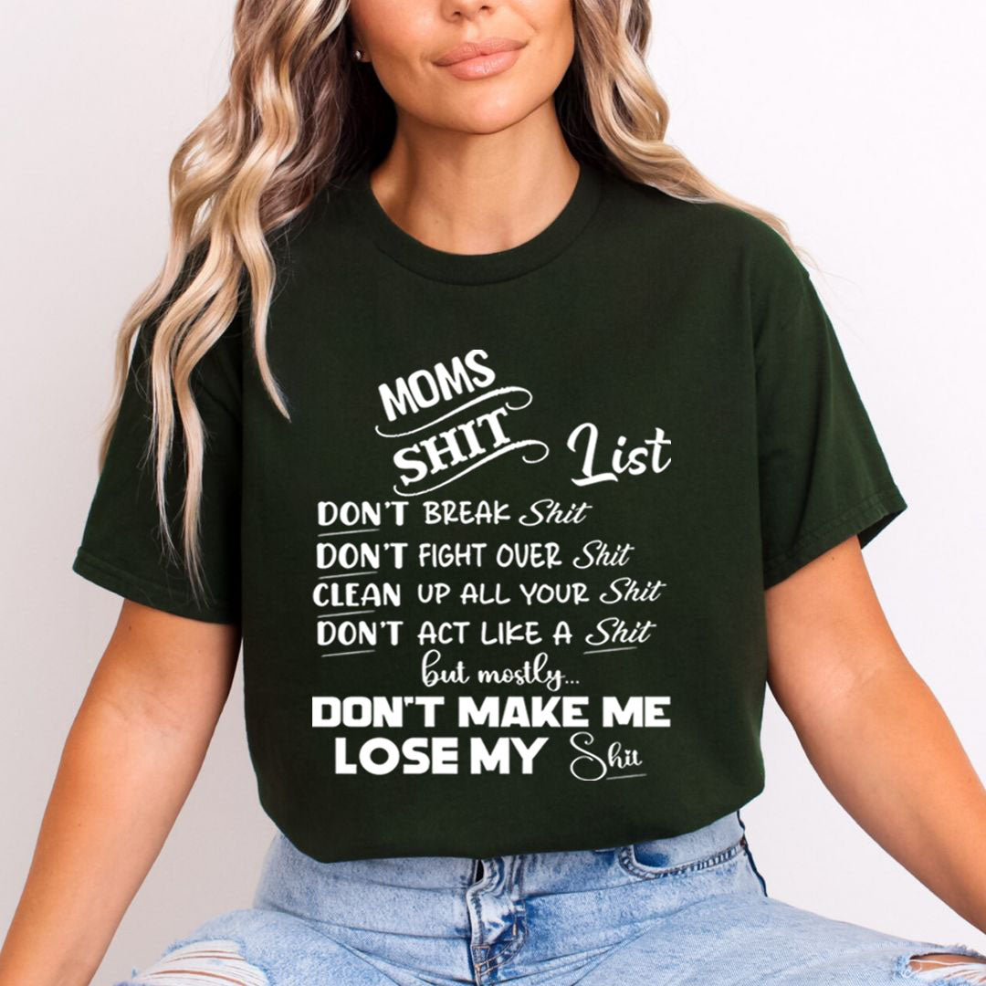 Moms Shit List - Unisex T-Shirt