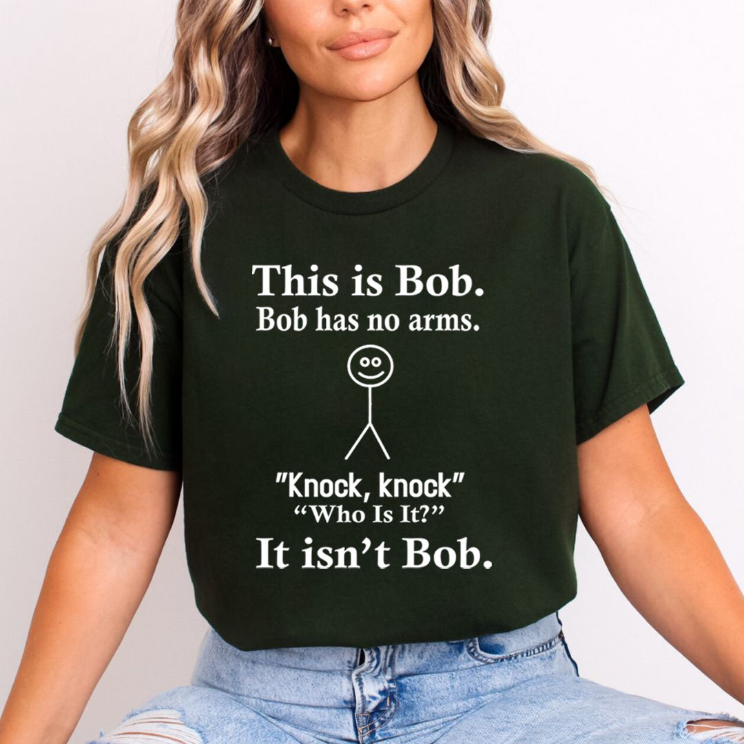 Bob Has No Arms - Unisex T-Shirt