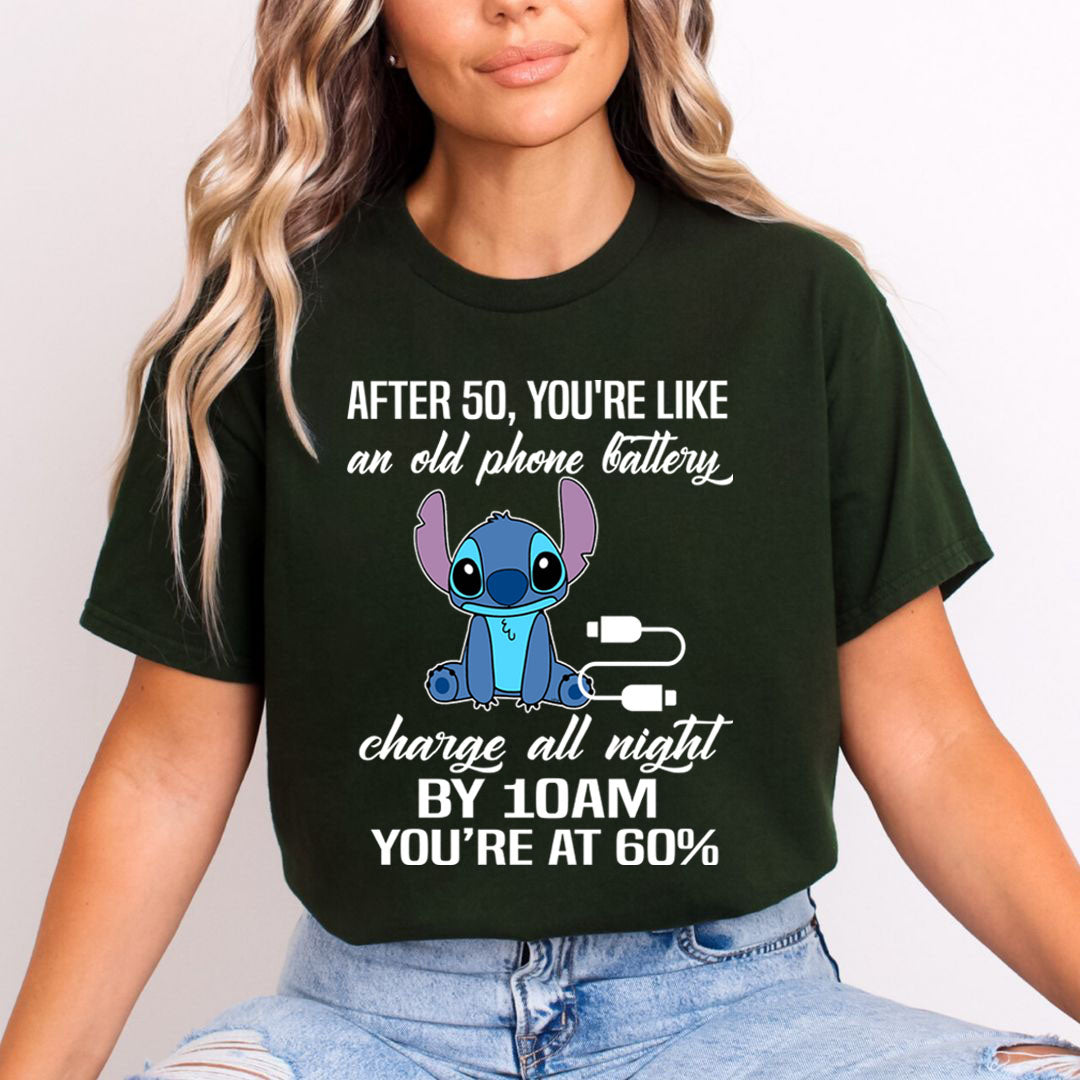 After 50 You're Like An Old Phone Battery - Unisex T-Shirt