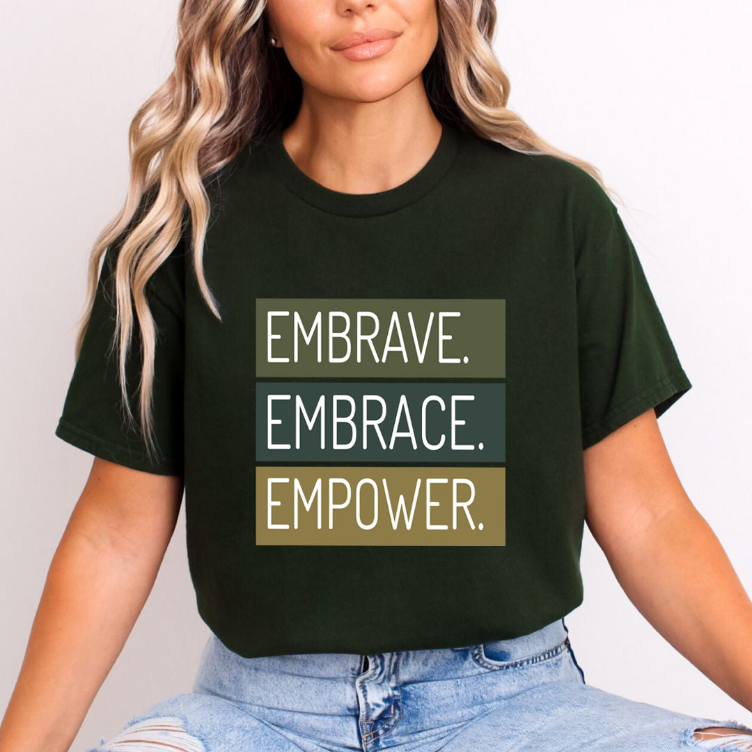 Embrave Embrace Empower - Unisex T-Shirt