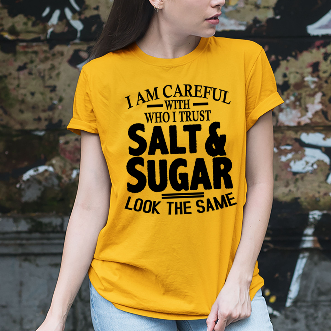 Salt & Sugar Look The Same  - Unisex T-Shirt