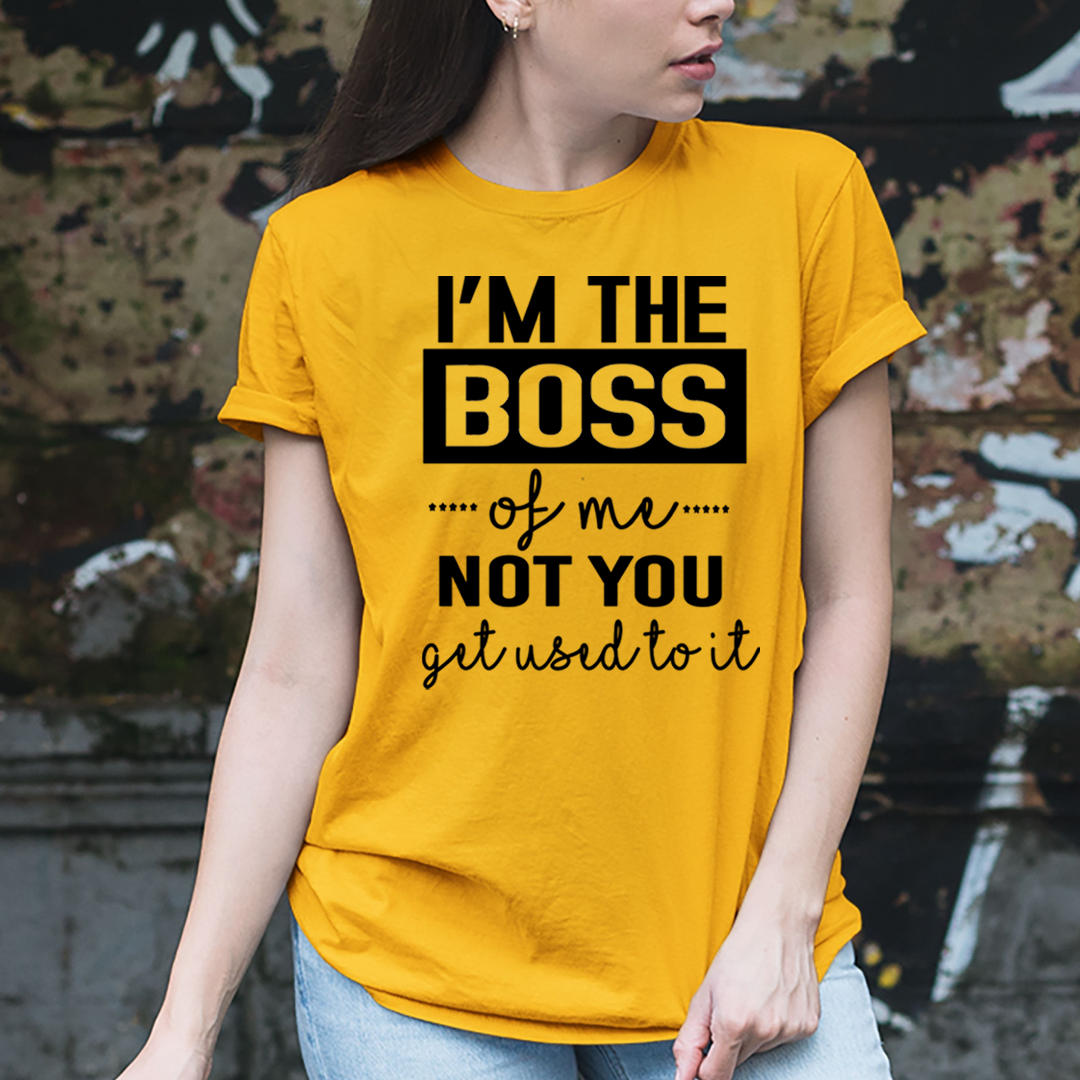I'm The Boss of Me - Unisex T-Shirt