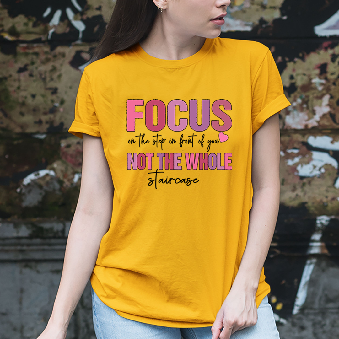 Focus Not On The Staircase - Unisex T-Shirt