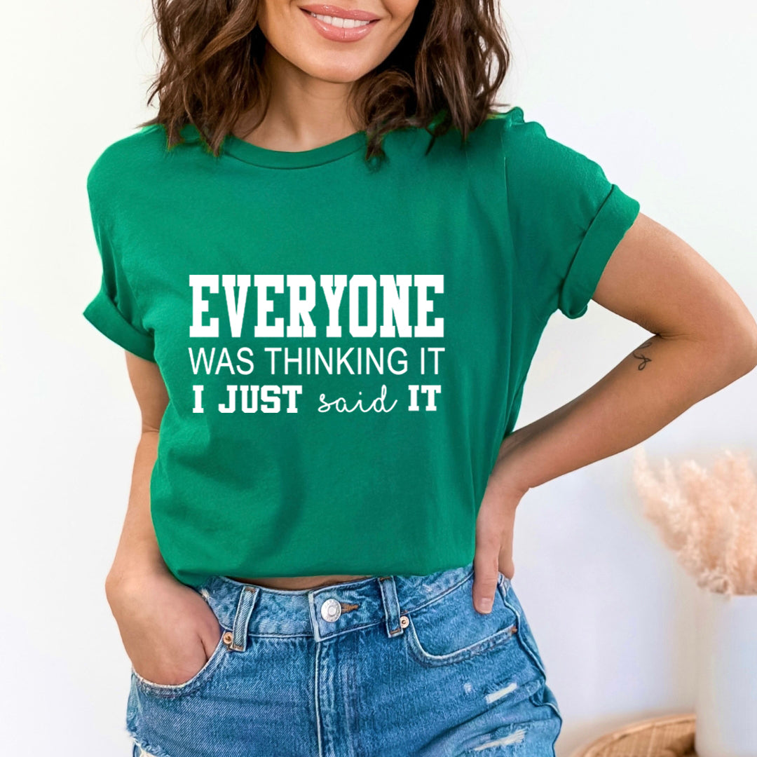 Everyone Was Thinking - Unisex T-Shirt