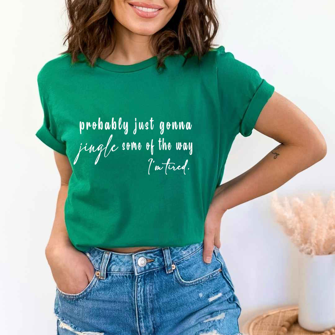 Probably Just Gonna Jingle - Unisex T-Shirt