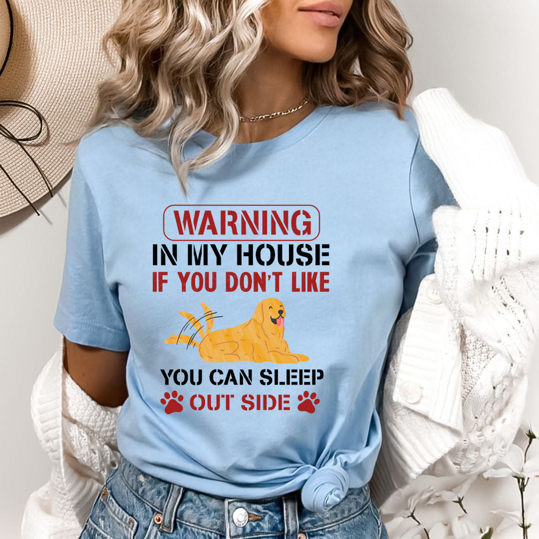 You Don't Like Dog You Can Sleep Outside - Bella Canvas