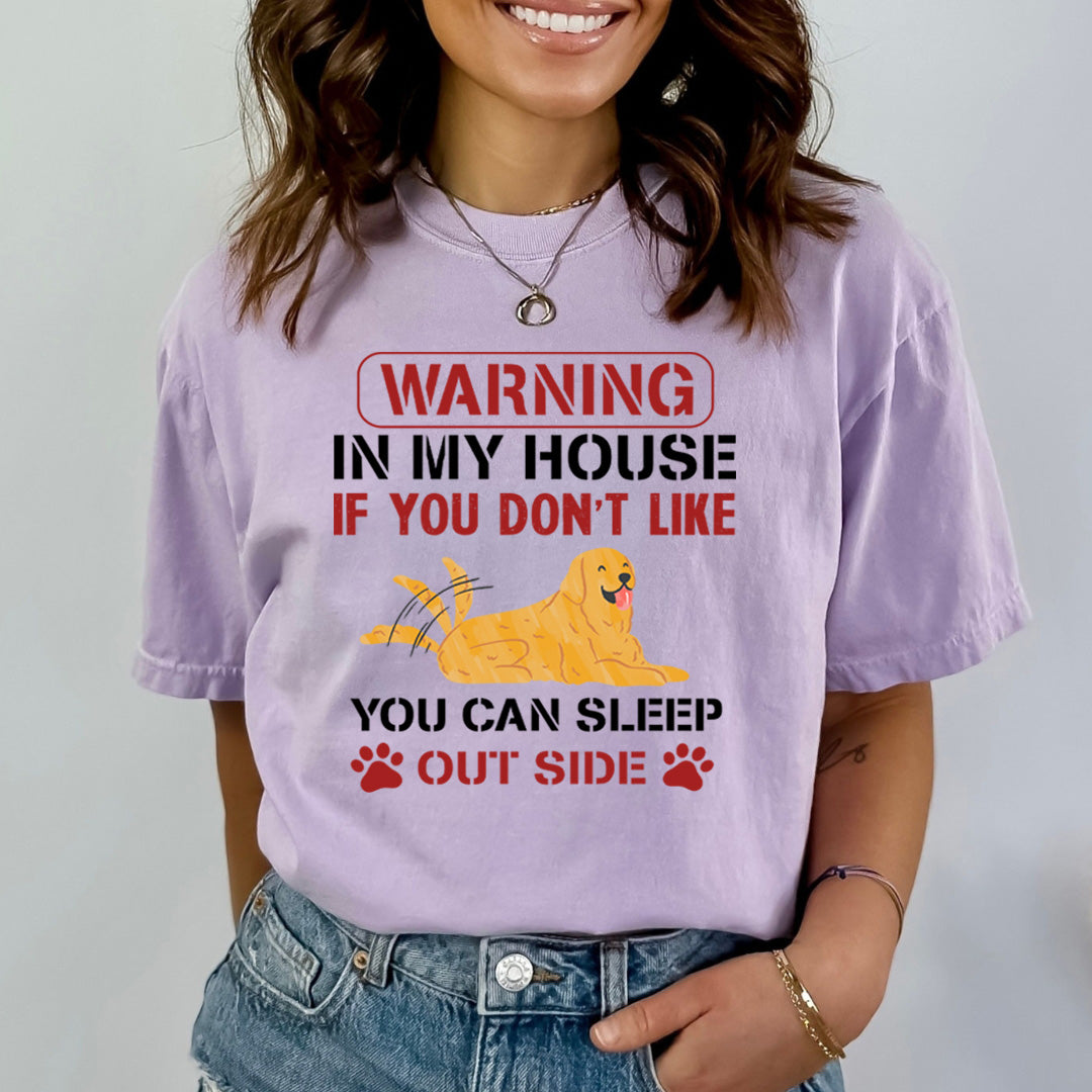 You Don't Like Dog You Can Sleep Outside - Bella Canvas