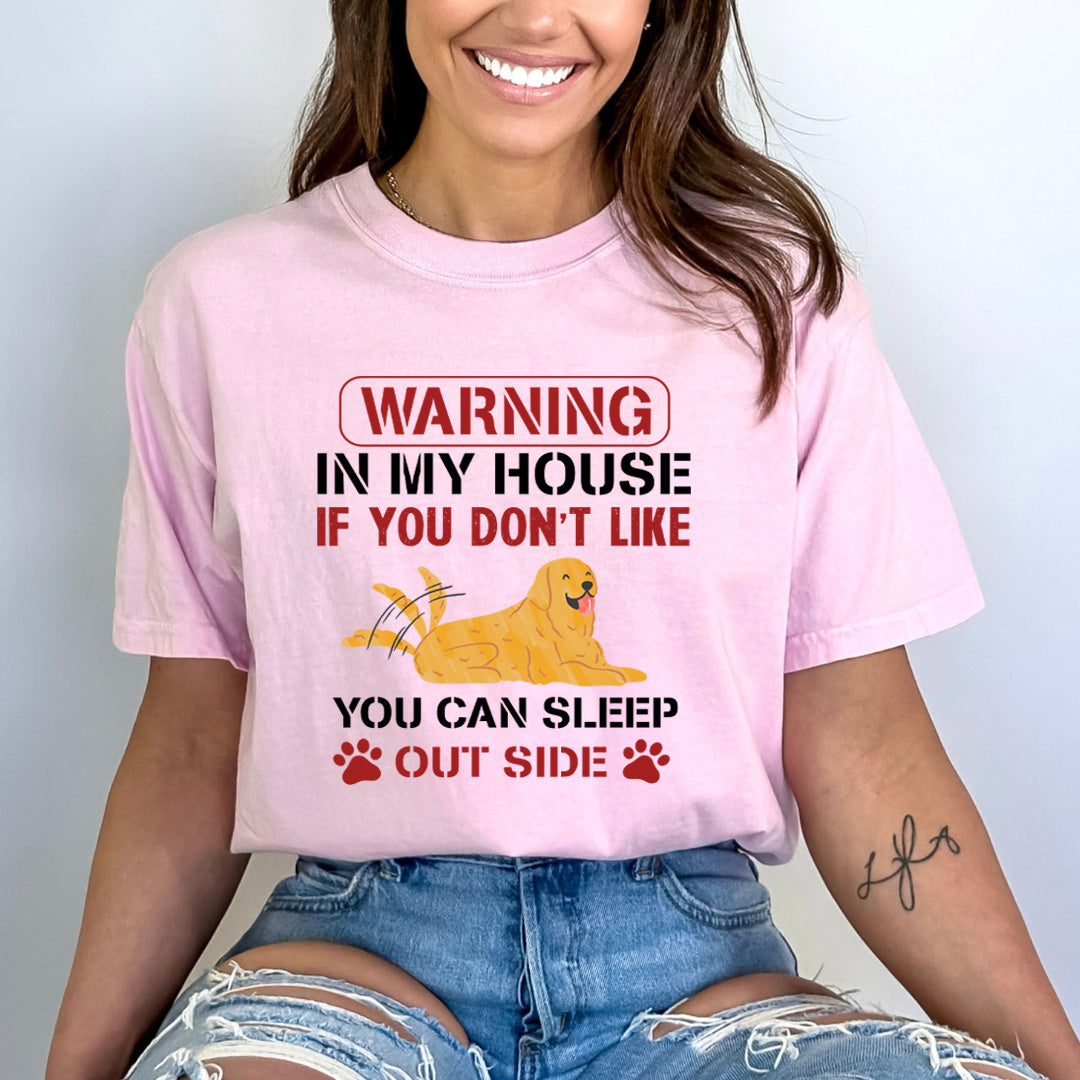 You Don't Like Dog You Can Sleep Outside - Bella Canvas