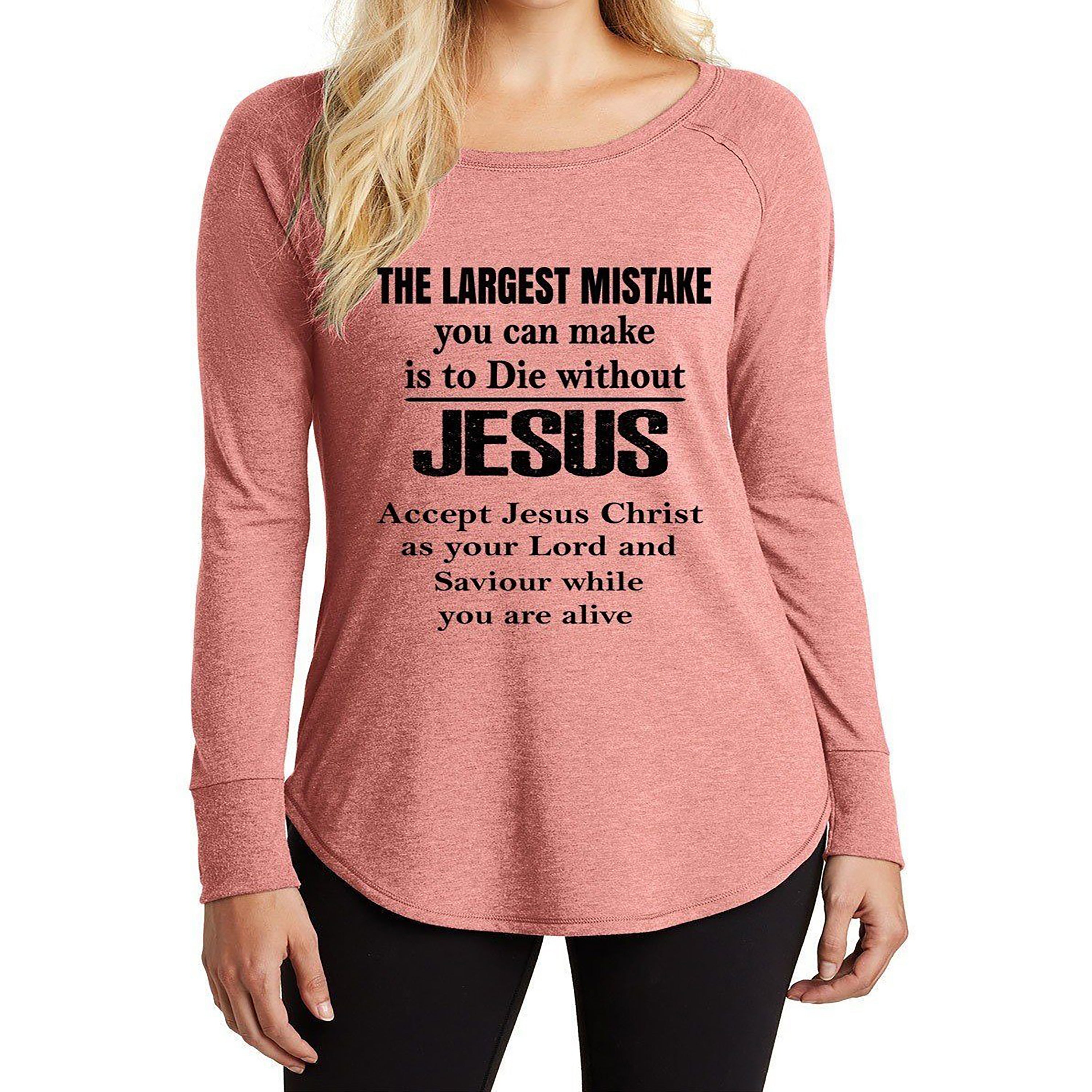 "THE LARGEST MISTAKE"- Long Sleeve.