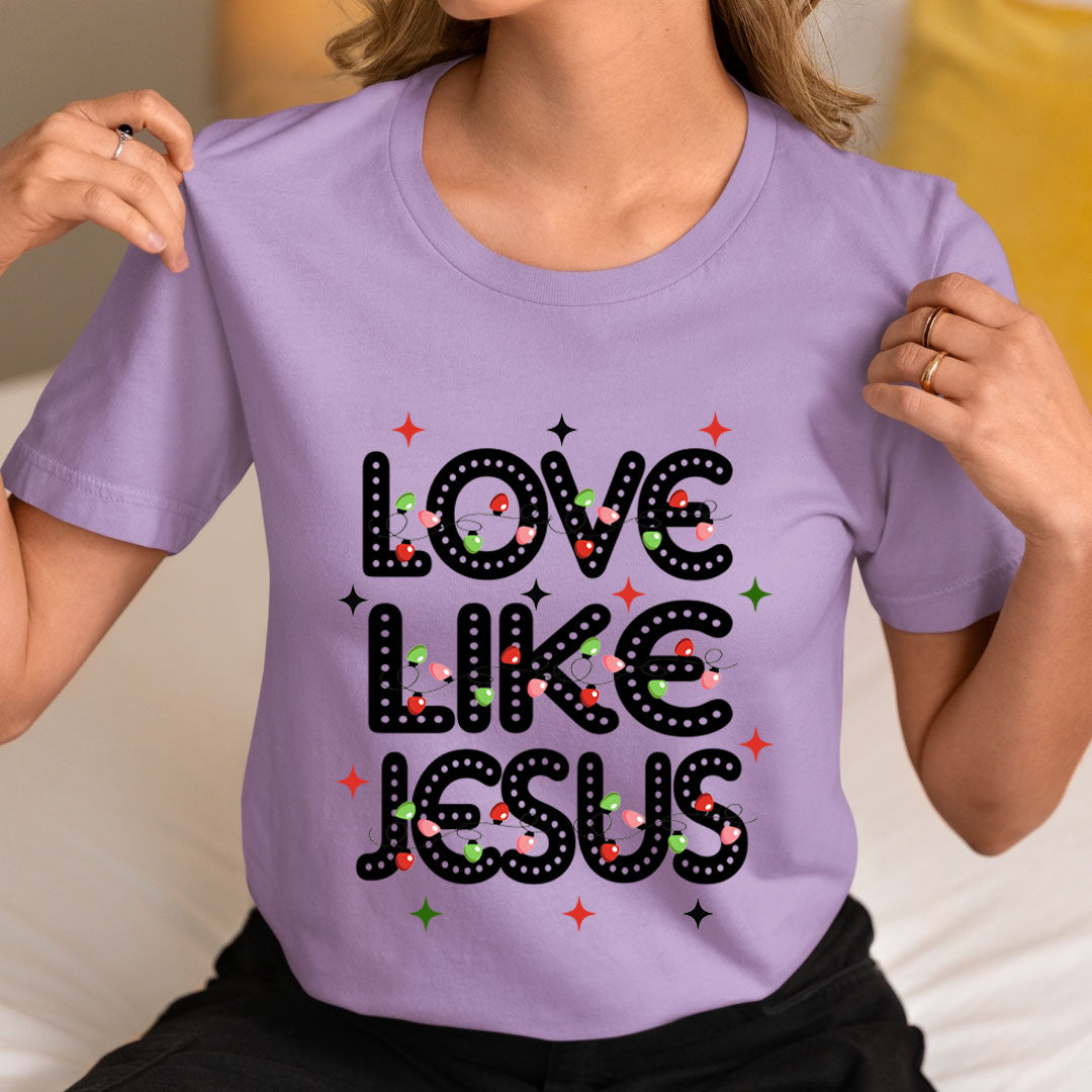 Love Like Jesus (New) - Unisex T-Shirt