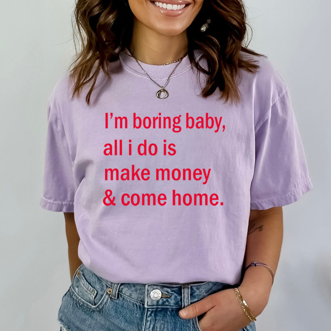 All I Do Is Make Money & Come Home - Bella Canvas