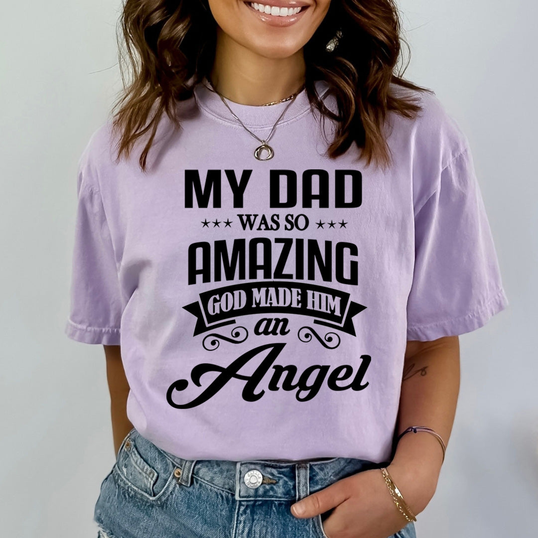 My Dad Was So Amazing - Bella canvas