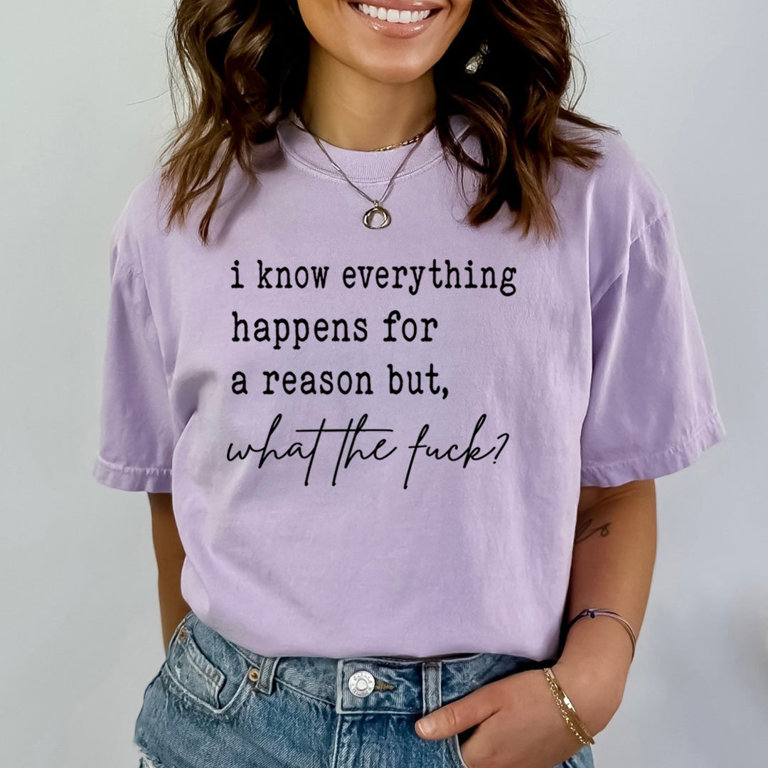 I Know Everything Happens For A Reason - Bella Canvas