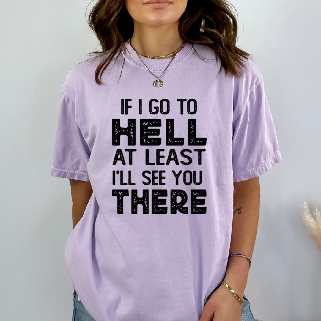 If I Go To Hell - Bella Canvas