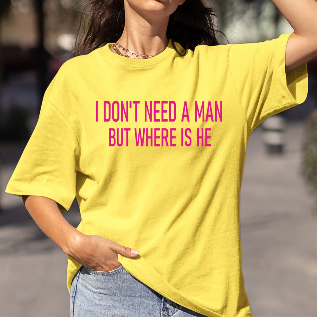 I Don't Need a Man - Bella canvas