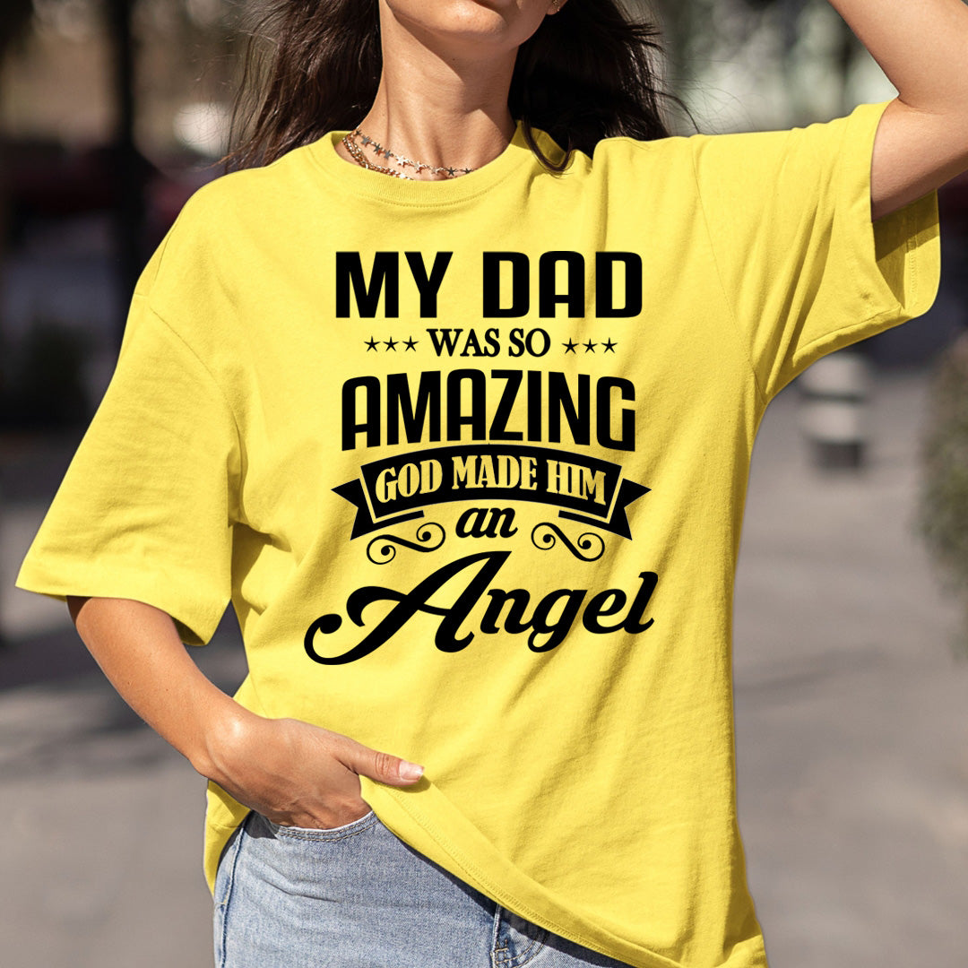 My Dad Was So Amazing - Bella canvas