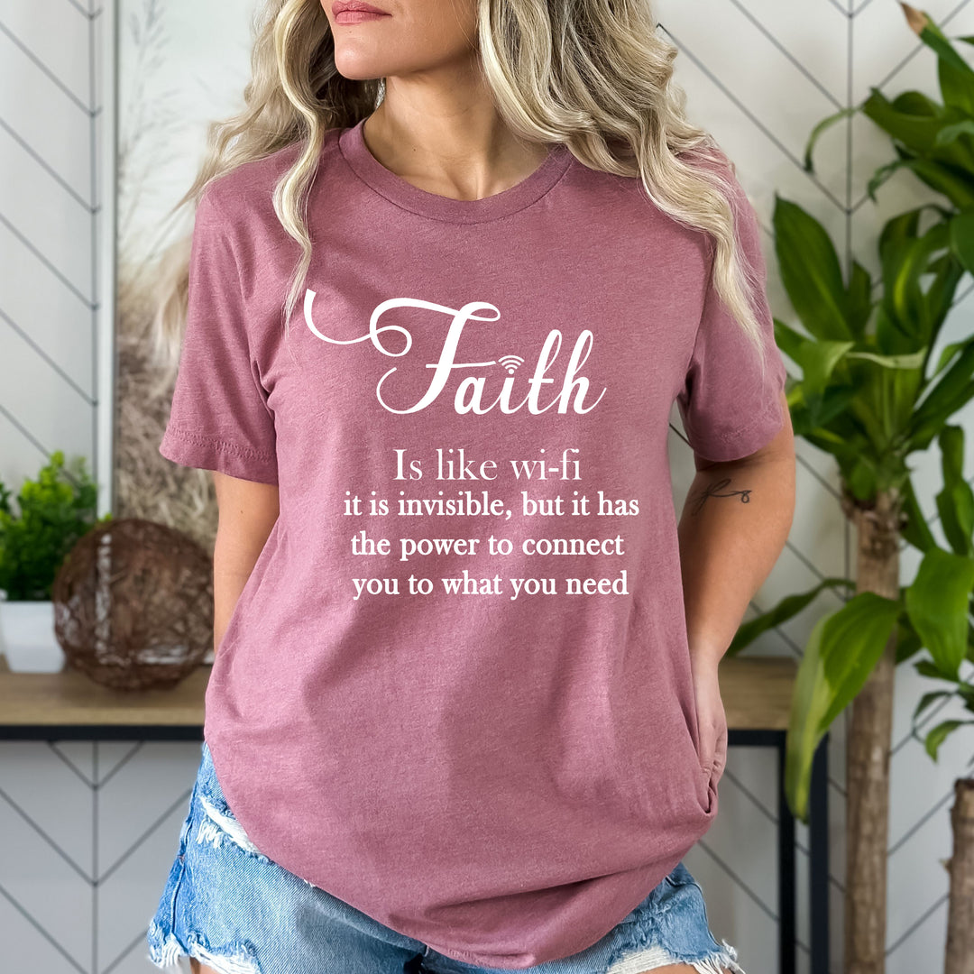 Faith Is Like Wi-Fi - Bella Canvas