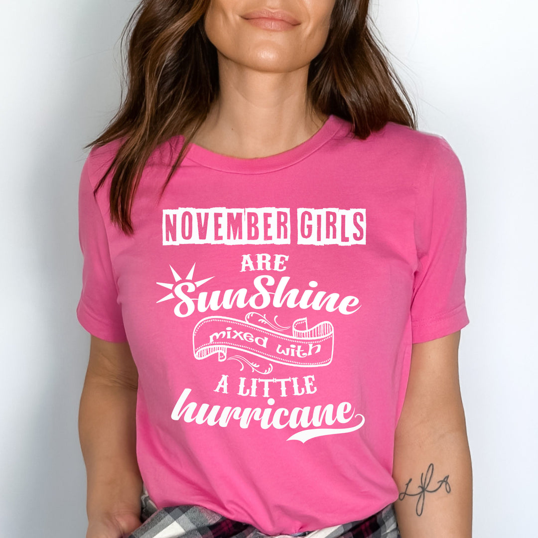 "November Girls Are Sunshine Mixed With Hurricane"-Pink