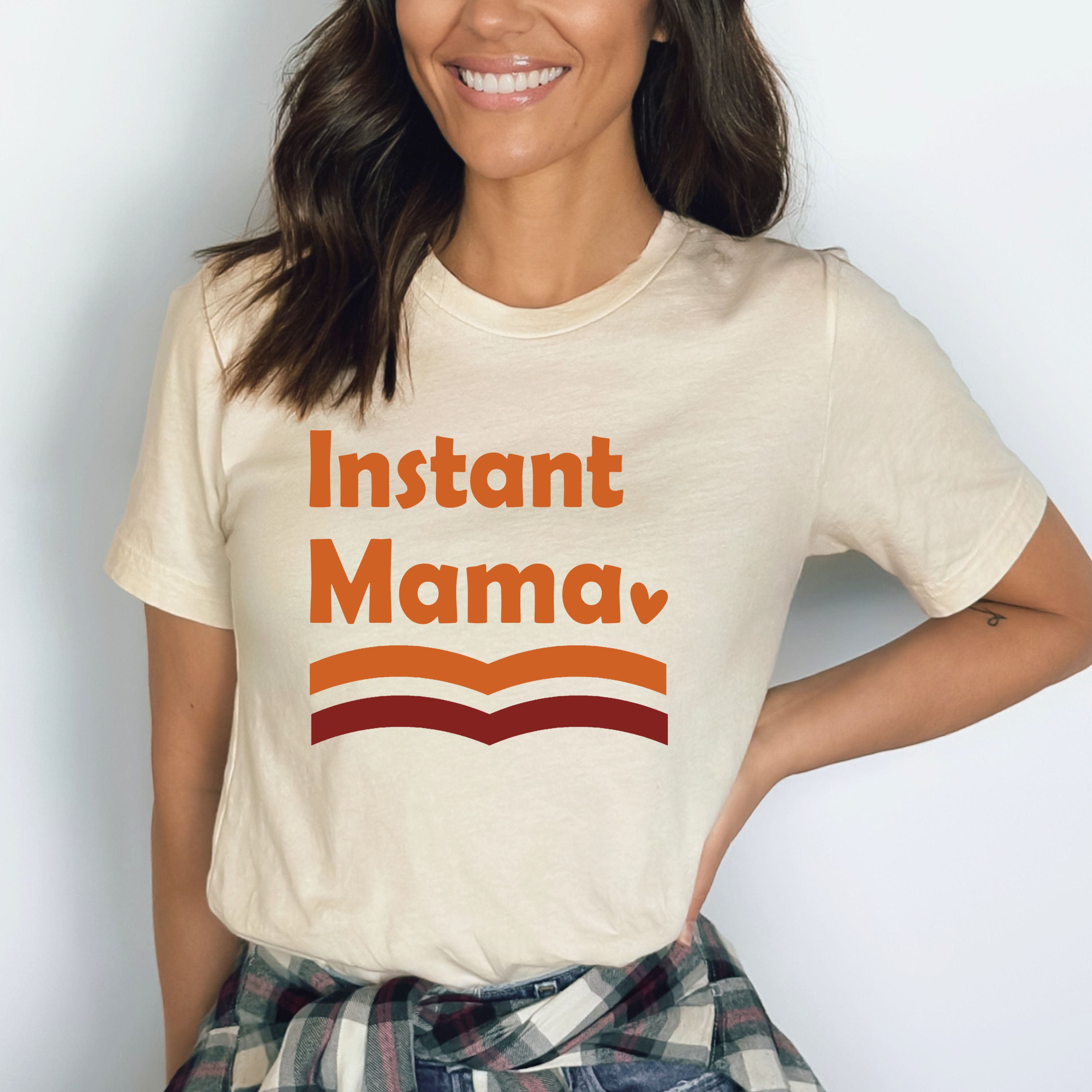 Instant Mama - Bella Canvas