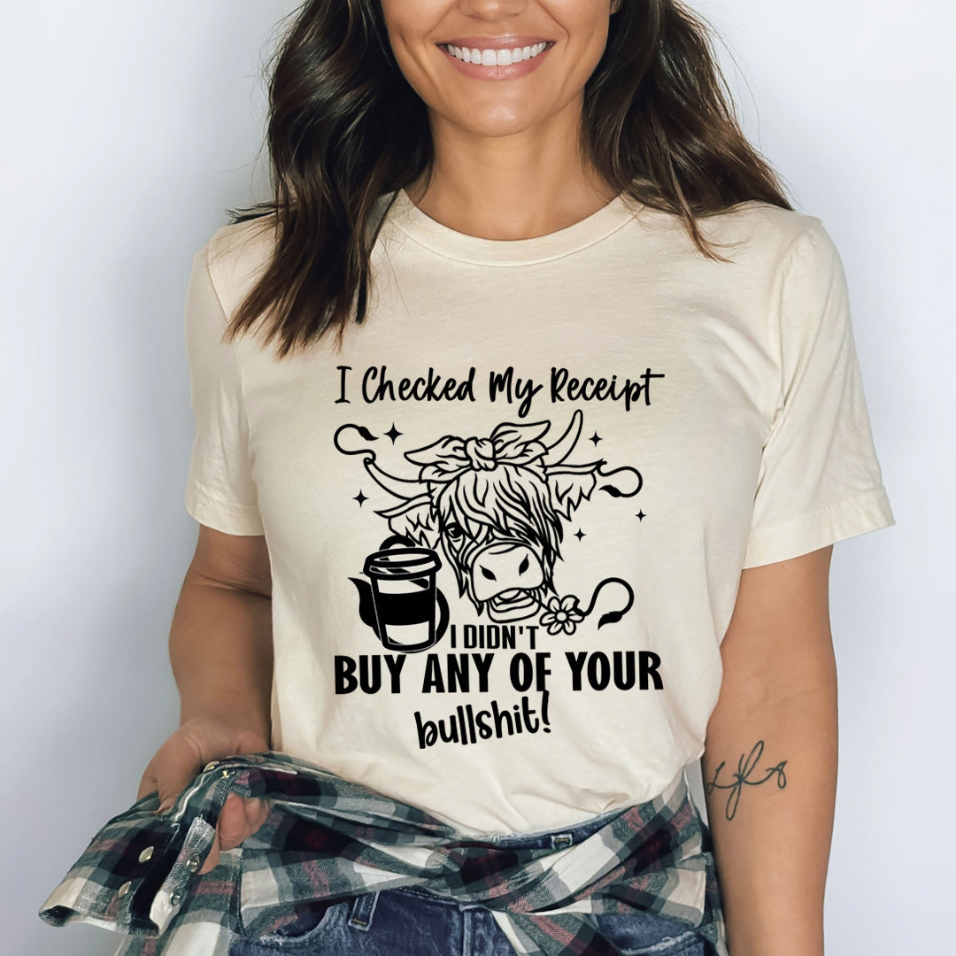 I Checked My Receipt - Bella Canvas