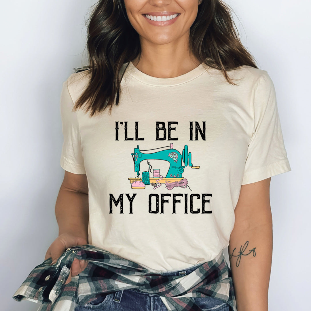 I'll Be In My Office - Bella Canvas