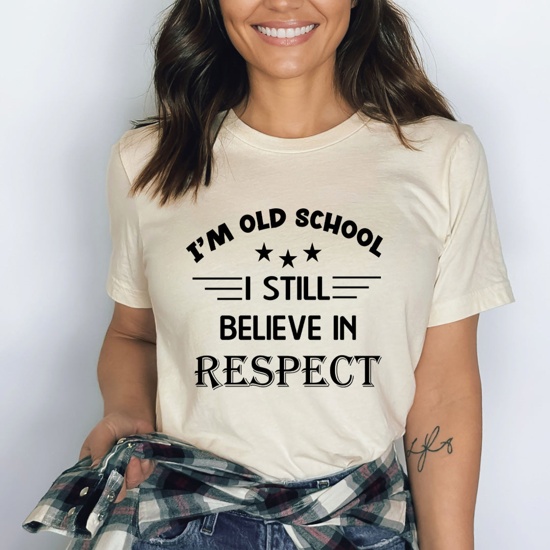 I Still Believe In Respect - Bella Canvas