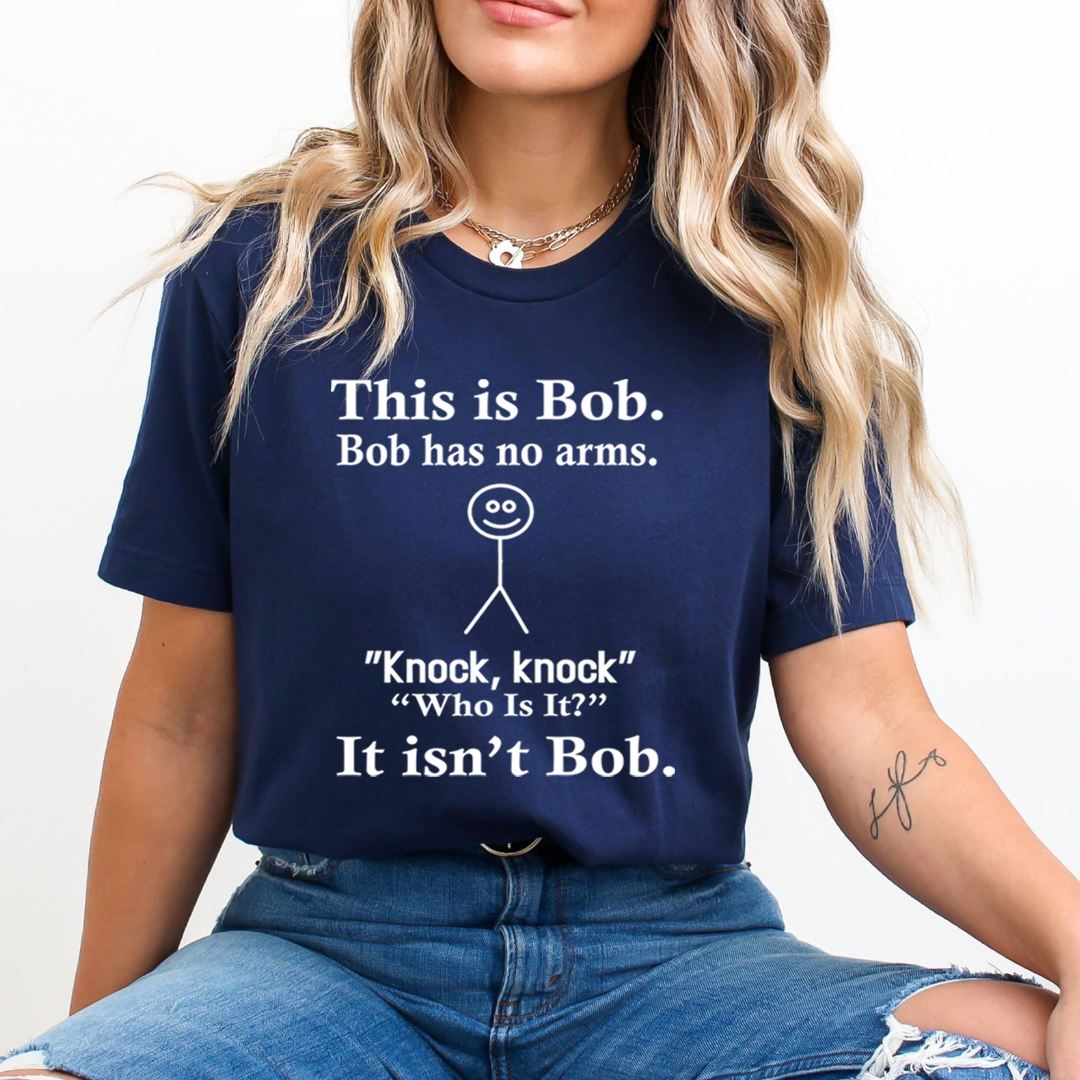 Bob Has No Arms - Unisex T-Shirt