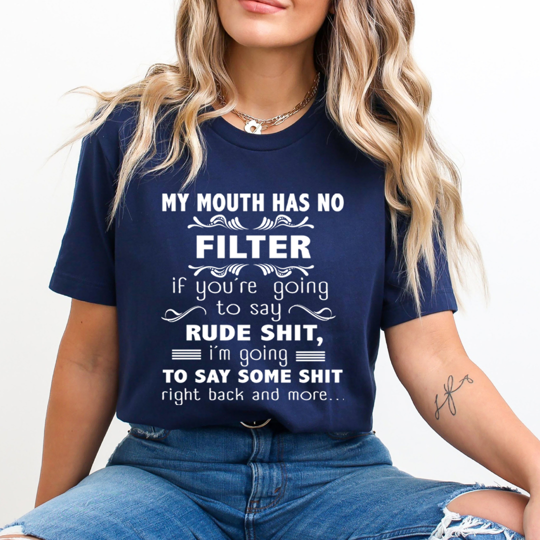 If You're Going To Say Rude Shit - Unisex T-Shirt