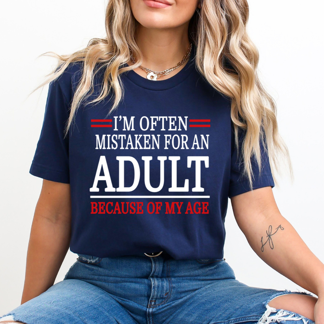 Often Mistaken For My Adult - Unisex T-Shirt