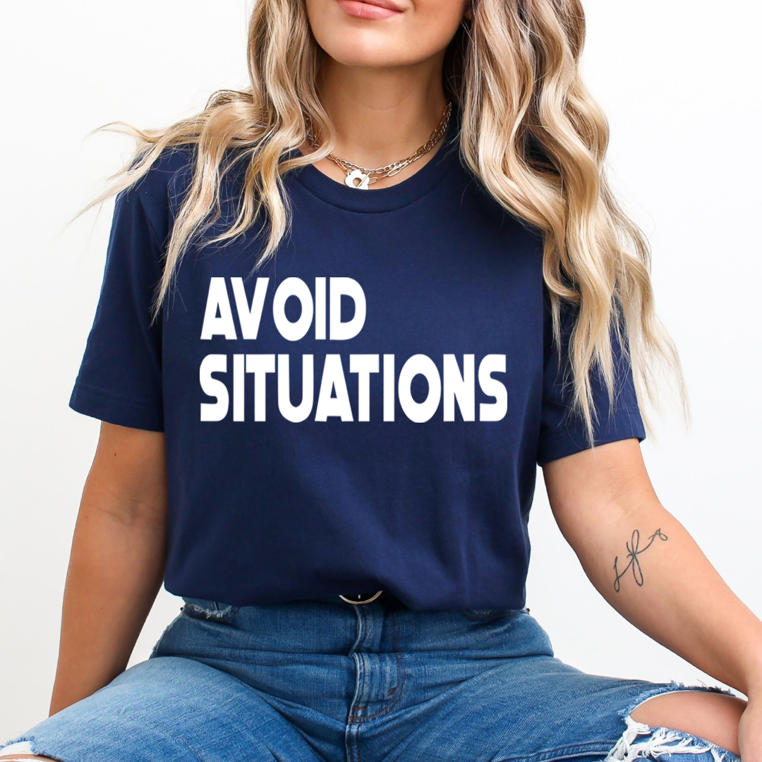 Avoid Situation - Unisex T-Shirt