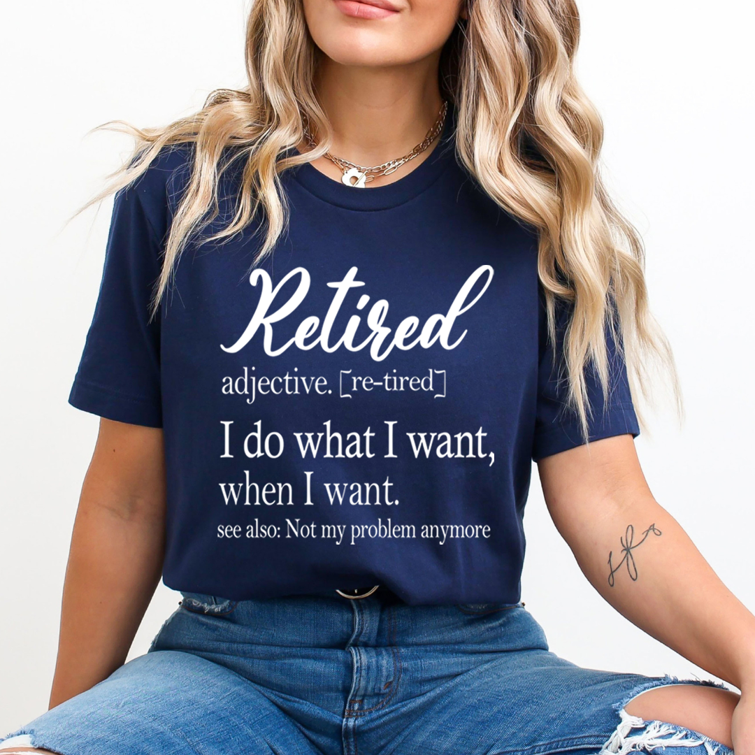 Retired Adjective - Unisex T-Shirt