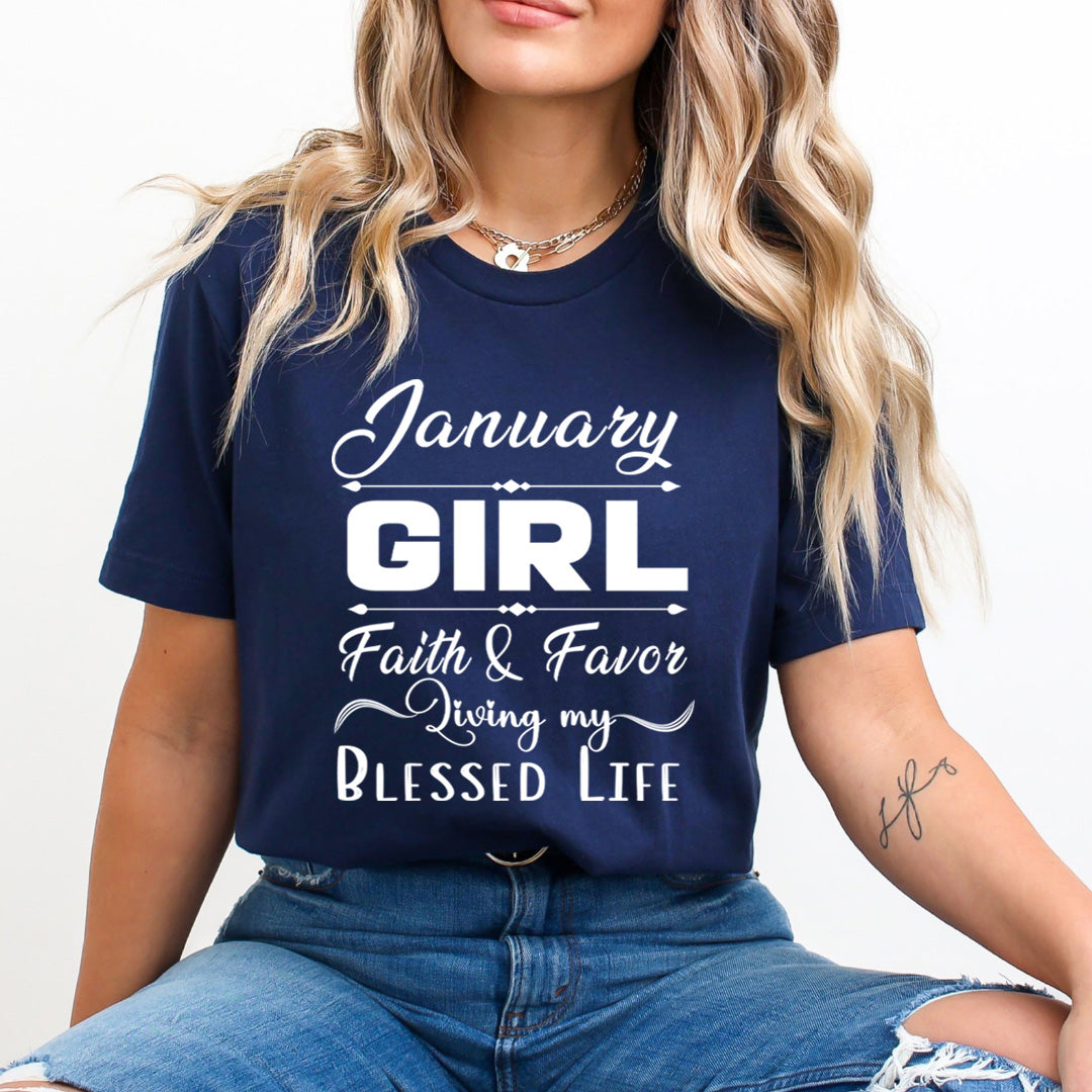 January Girl Faith & Favor - Unisex T-Shirt
