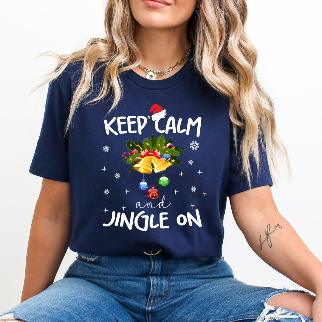 Keep Calm And Jingle On - Unisex T-Shirt