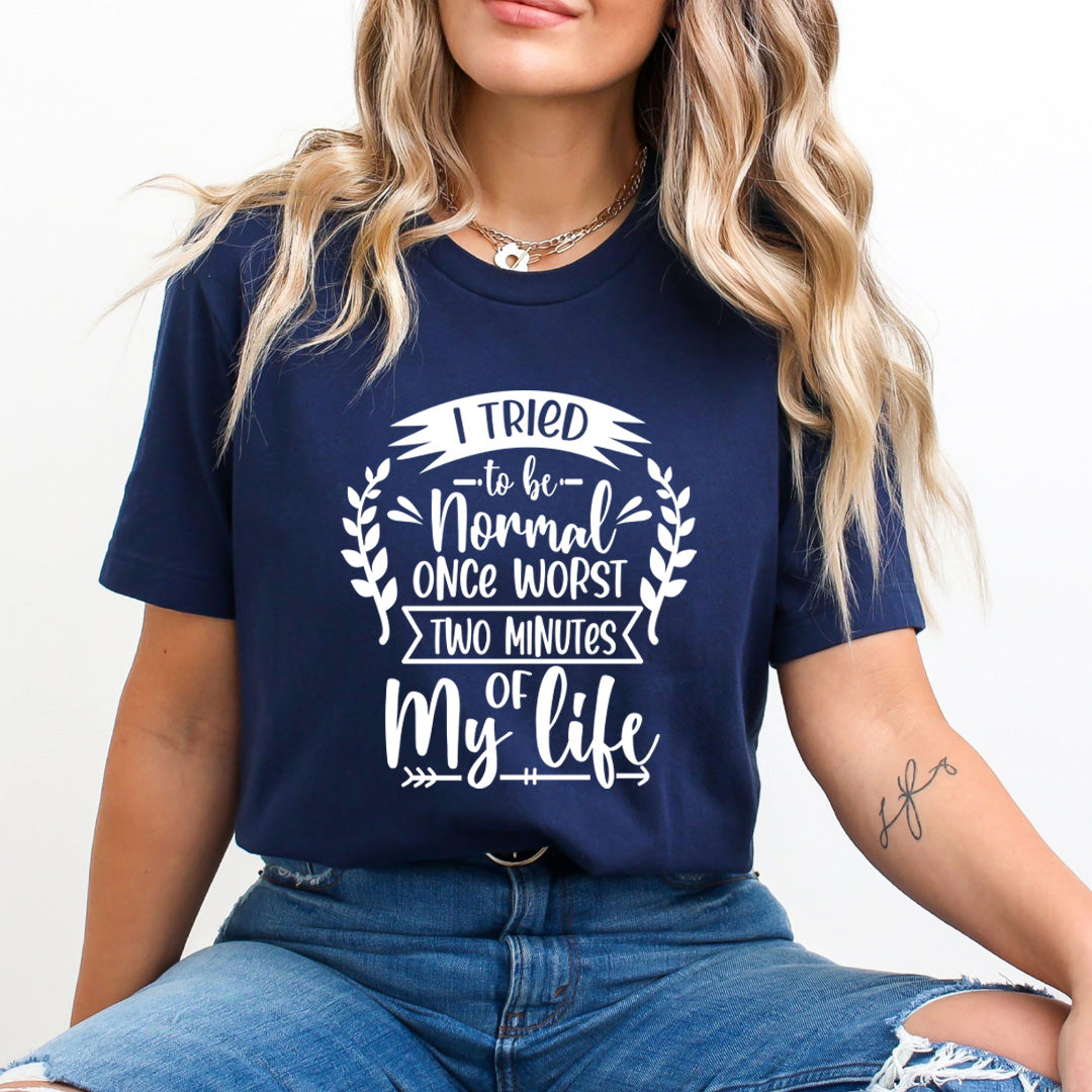 Two Minutes Of My Life - Unisex T-Shirt