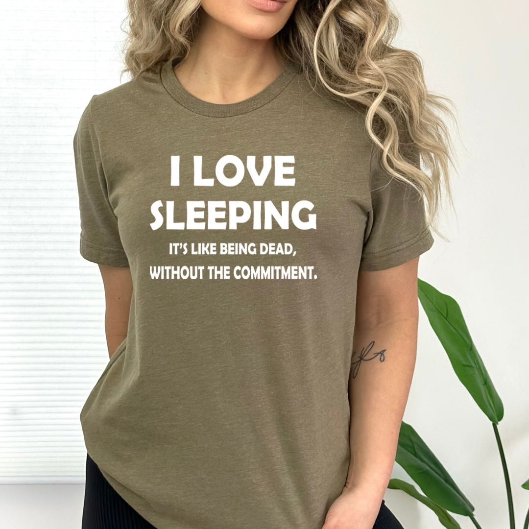 I Love Sleeping - Bella Canvas