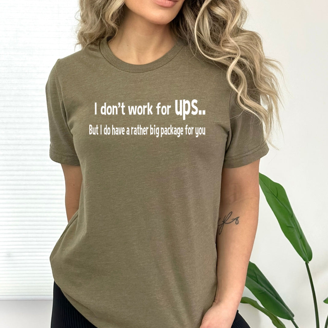I don't Work For UPS - Bella Canvas