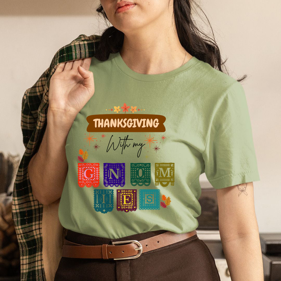 Thanksgiving With My Gnomies - Unisex T-Shirt