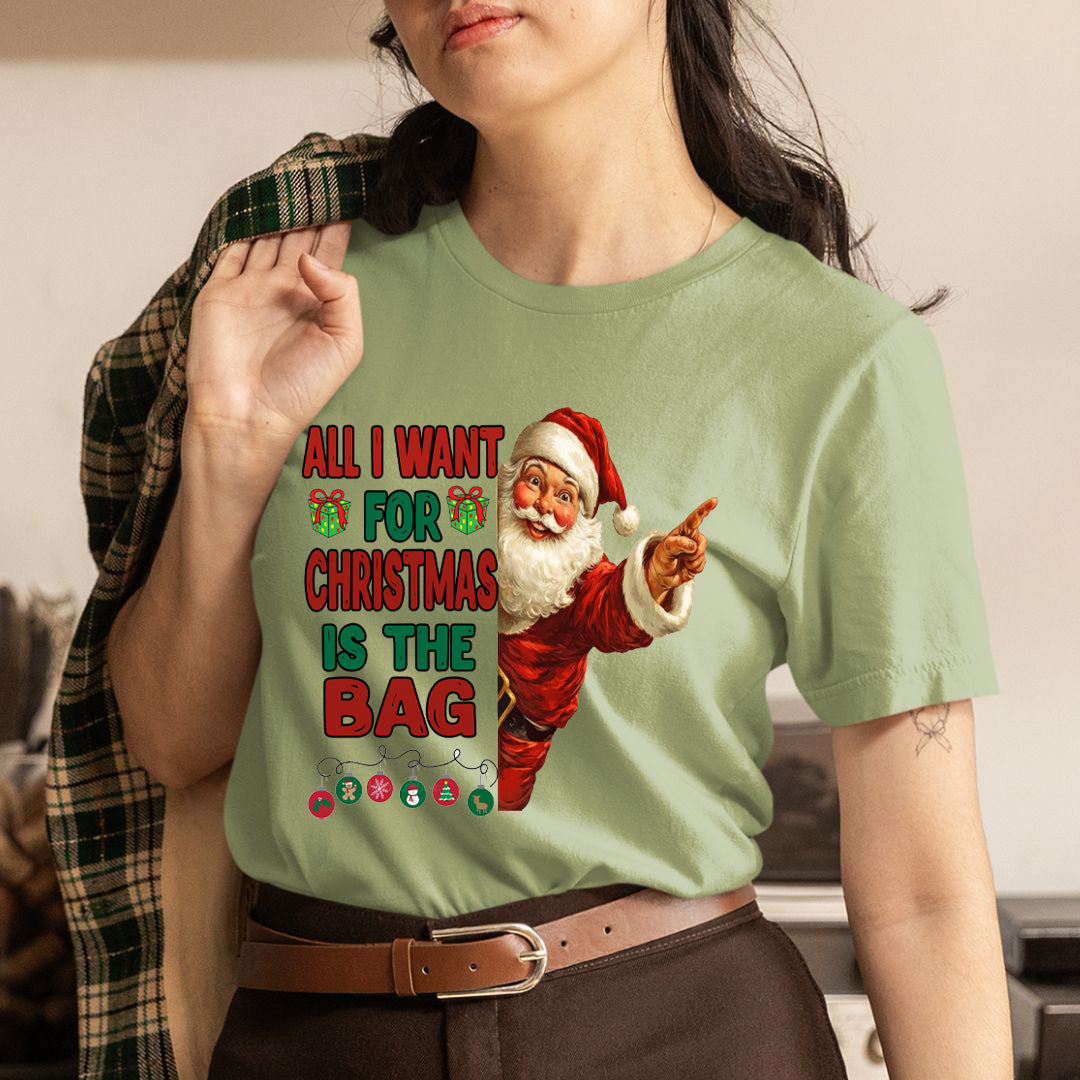 All I Want For Christmas Is The Bag - Unisex T-Shirt