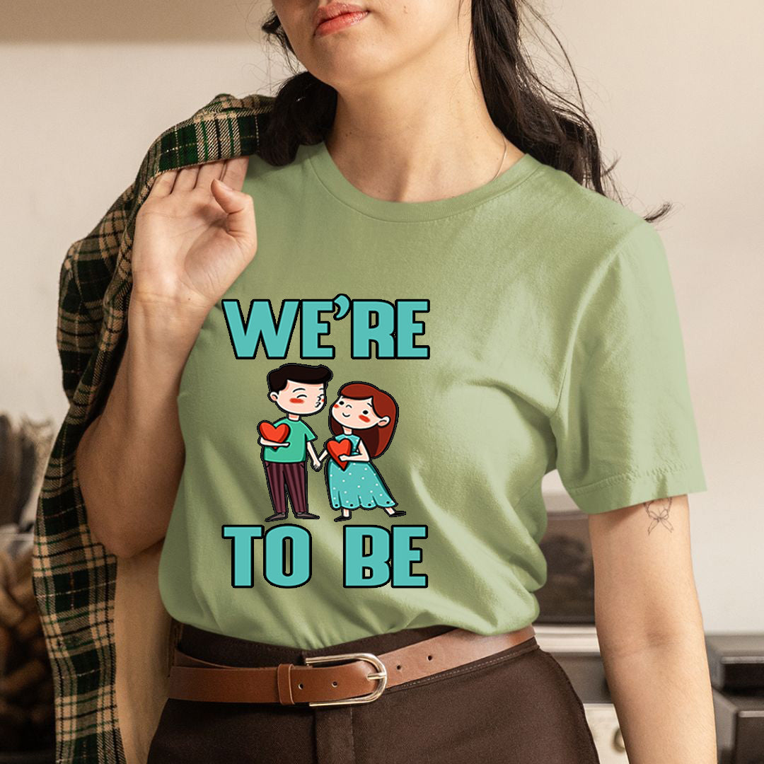 WE ARE TO BE - T-Shirt