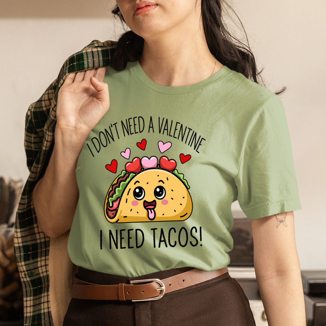 I Need Tacos! - Unisex T-Shirt