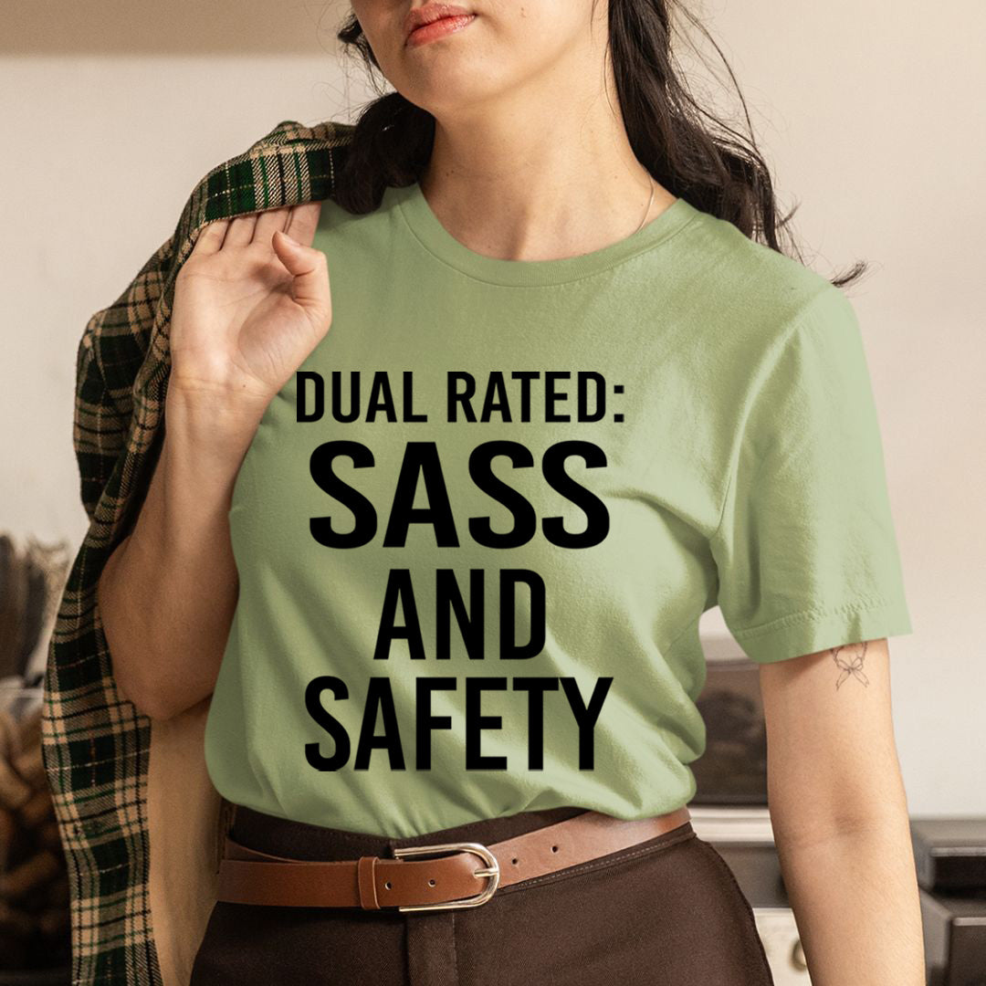 Dual Rated :  Sass And Safety - Unisex T-Shirt