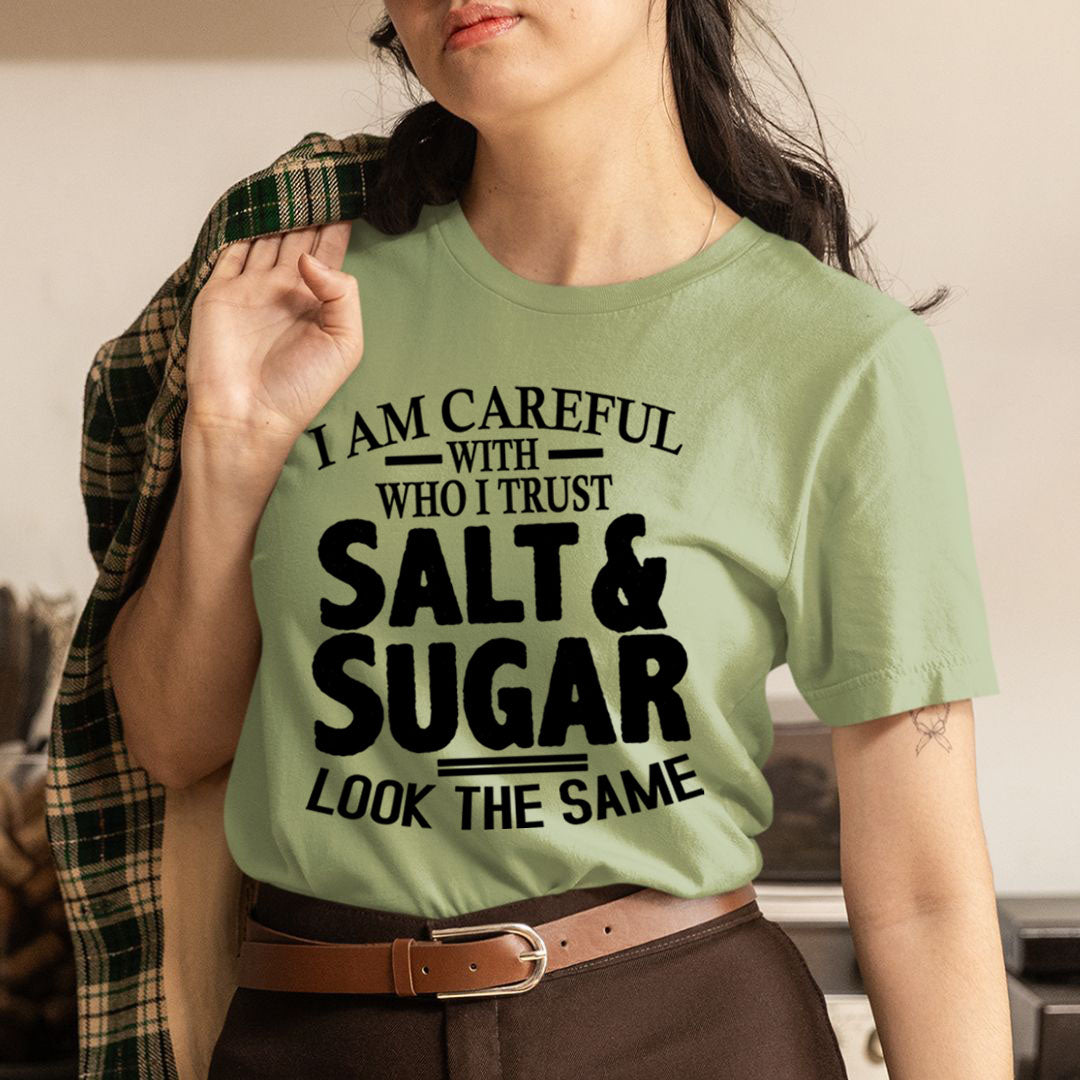 Salt & Sugar Look The Same  - Unisex T-Shirt