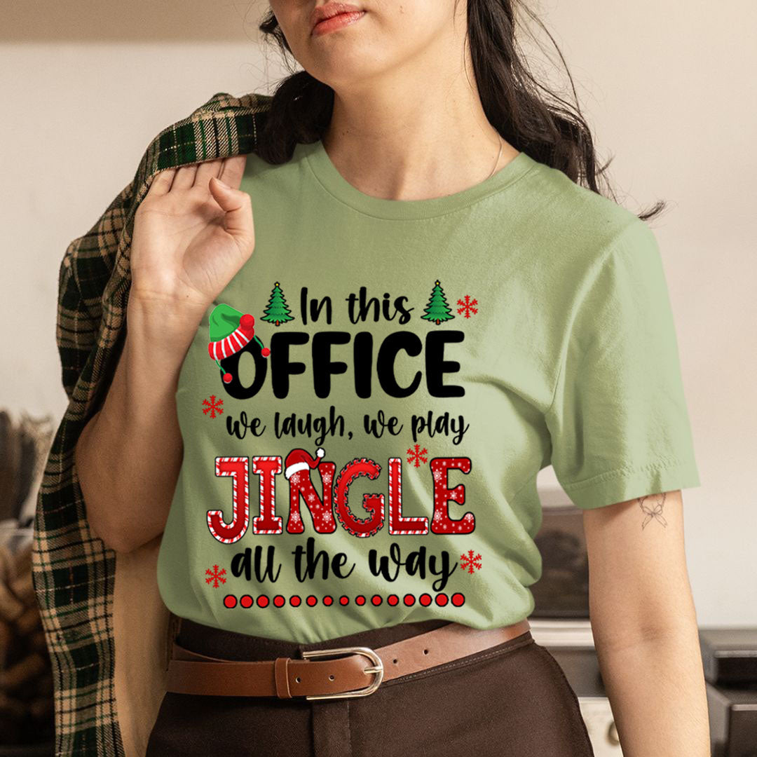 We Laugh We Play Jingle All The Way - Unisex T-Shirt