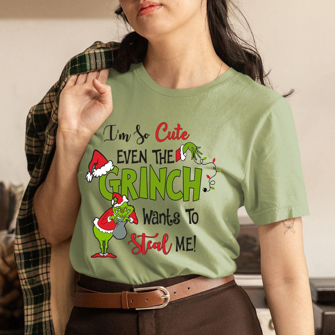 I'm So Cute Even The Grinch Wants(New) - Unisex T-Shirt