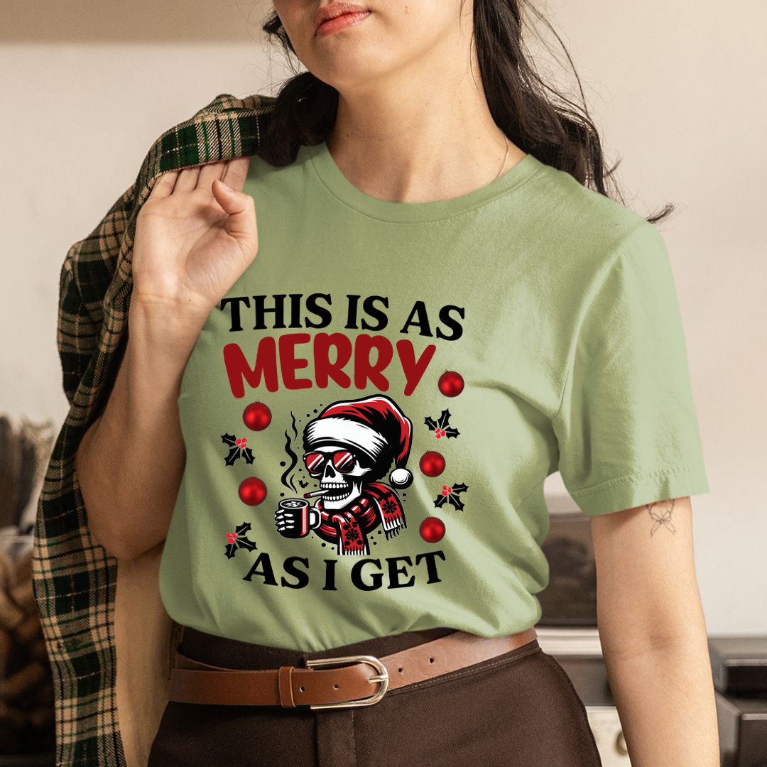 This Is As Merry - Unisex T-Shirt